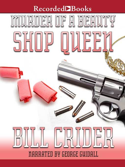 Title details for Murder of a Beauty Shop Queen by Bill Crider - Available